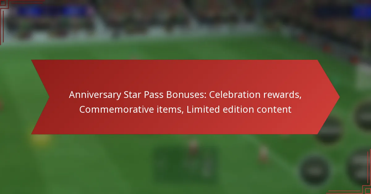 featured-image-anniversary-star-pass-bonuses-celebration-rewards-commemorative-items-limited-edition-content