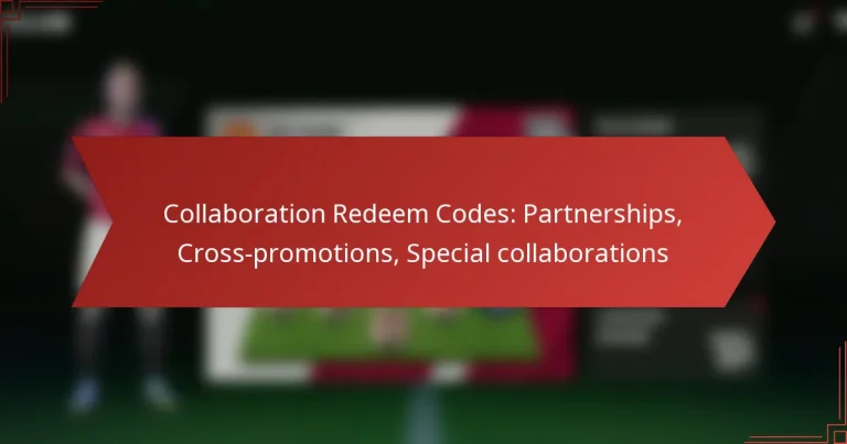 featured-image-collaboration-redeem-codes-partnerships-cross-promotions-special-collaborations