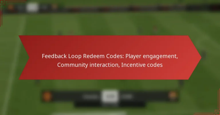featured-image-feedback-loop-redeem-codes-player-engagement-community-interaction-incentive-codes