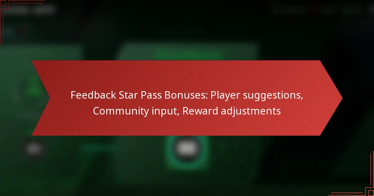 featured-image-feedback-star-pass-bonuses-player-suggestions-community-input-reward-adjustments
