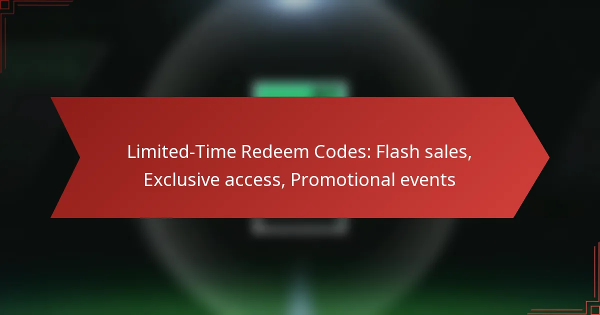 featured-image-limited-time-redeem-codes-flash-sales-eclusive-access-promotional-events