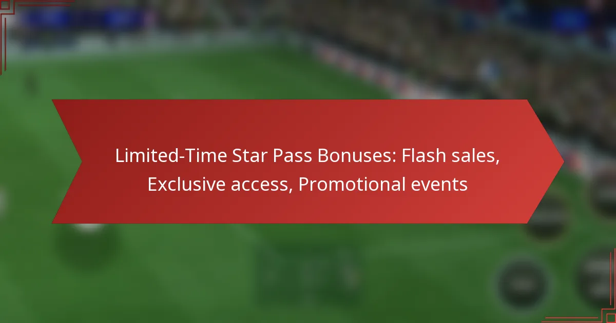 featured-image-limited-time-star-pass-bonuses-flash-sales-eclusive-access-promotional-events