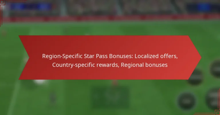 featured-image-region-specific-star-pass-bonuses-localized-offers-country-specific-rewards-regional-bonuses