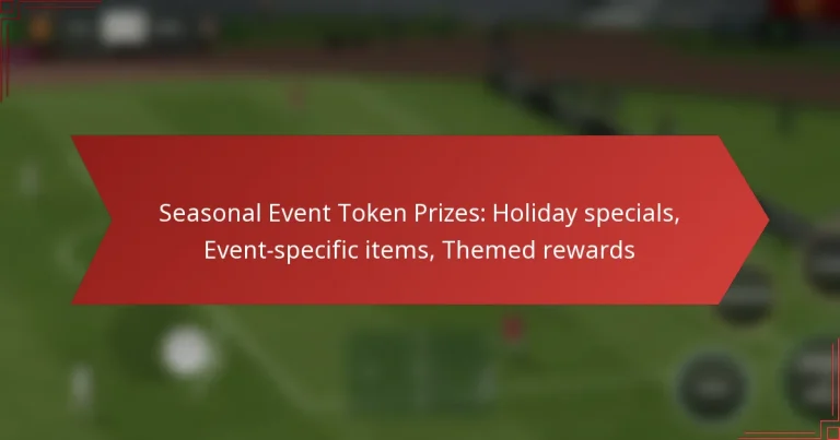featured-image-seasonal-event-token-prizes-holiday-specials-event-specific-items-themed-rewards