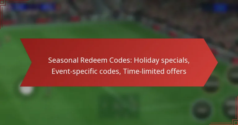 featured-image-seasonal-redeem-codes-holiday-specials-event-specific-codes-time-limited-offers