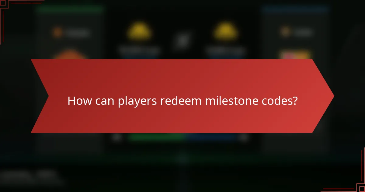 How can players redeem milestone codes?