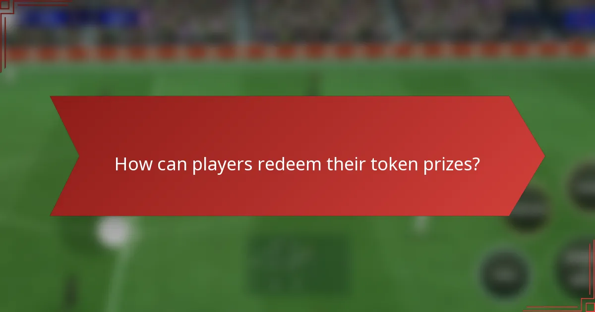 How can players redeem their token prizes?