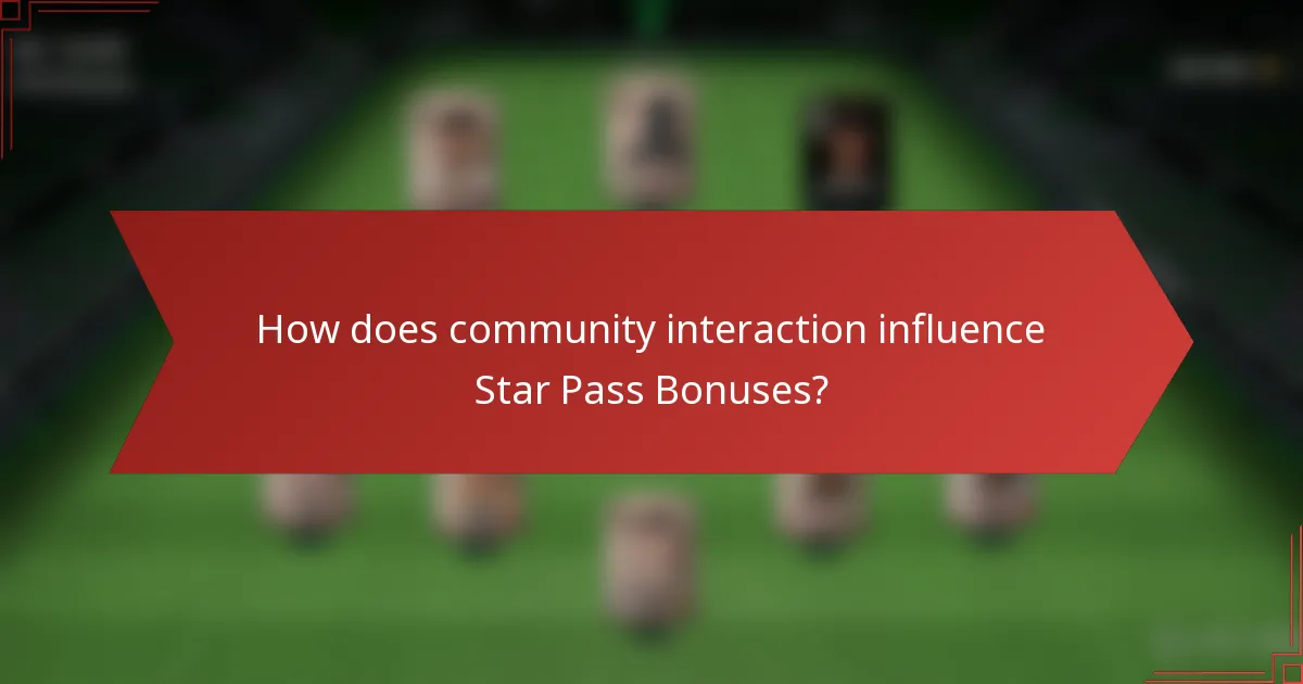 How does community interaction influence Star Pass Bonuses?