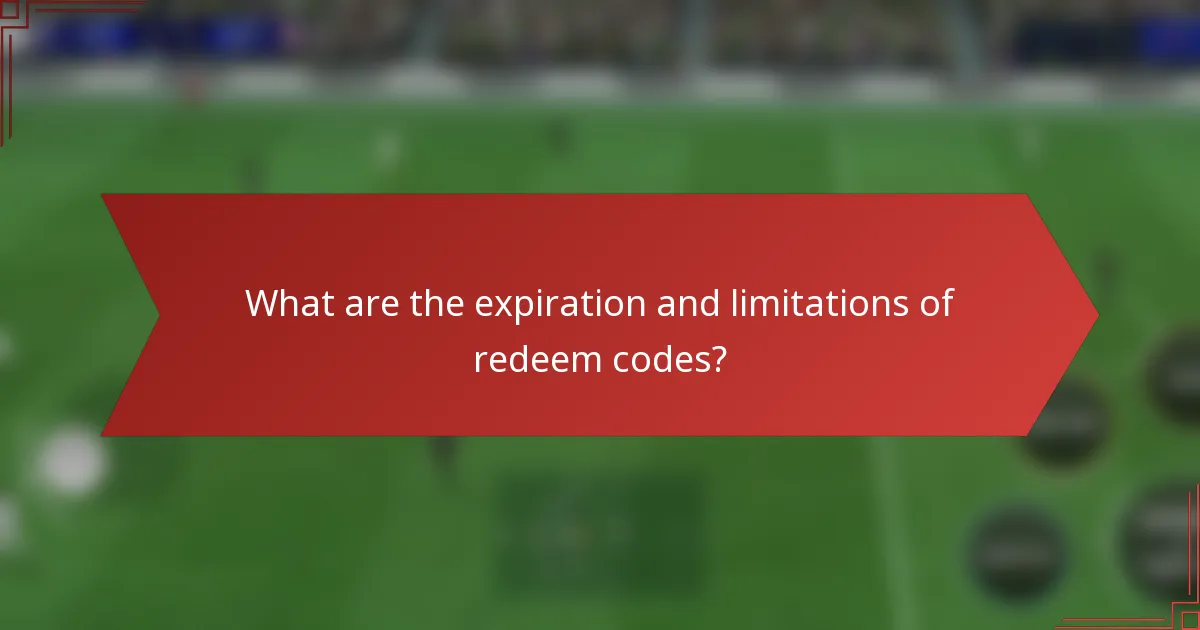 What are the expiration and limitations of redeem codes?