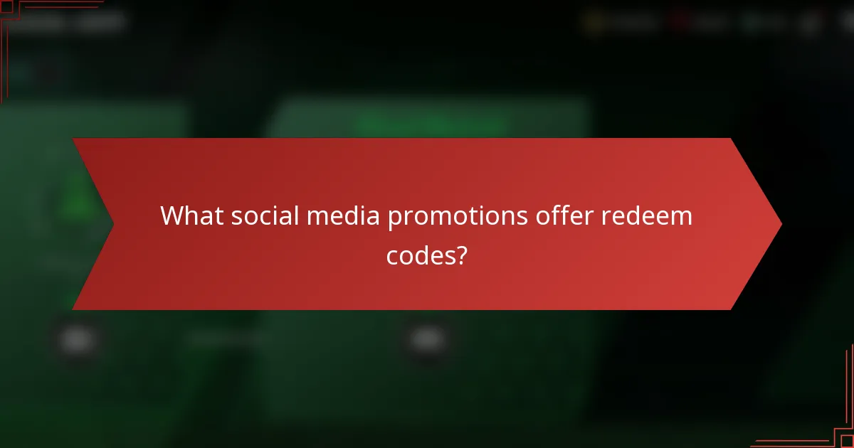 What social media promotions offer redeem codes?