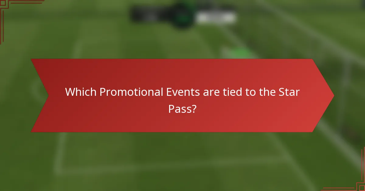 Which Promotional Events are tied to the Star Pass?
