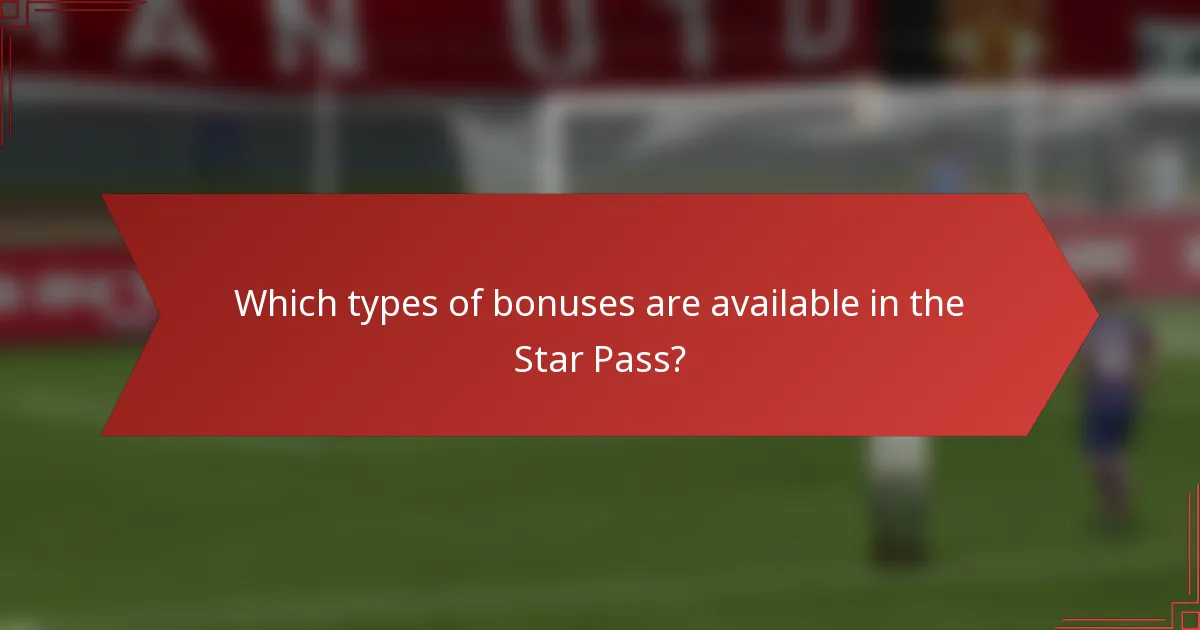 Which types of bonuses are available in the Star Pass?